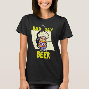 Camiseta é um dia ruim para ser um dia de beber cerveja ene