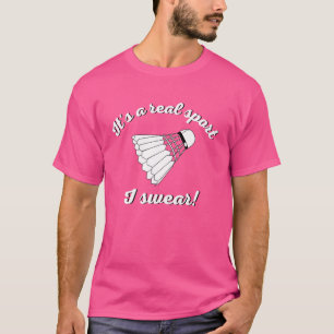 Camiseta É um esporte real que eu juro por paixão de Badmin