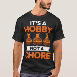 Camiseta É Um Hobby Não Uma Tarefa Artista De Cerâmica Argi