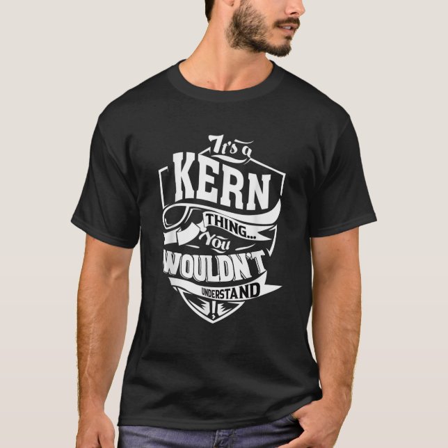 Camiseta É um KERN Thing Gifts (Frente)