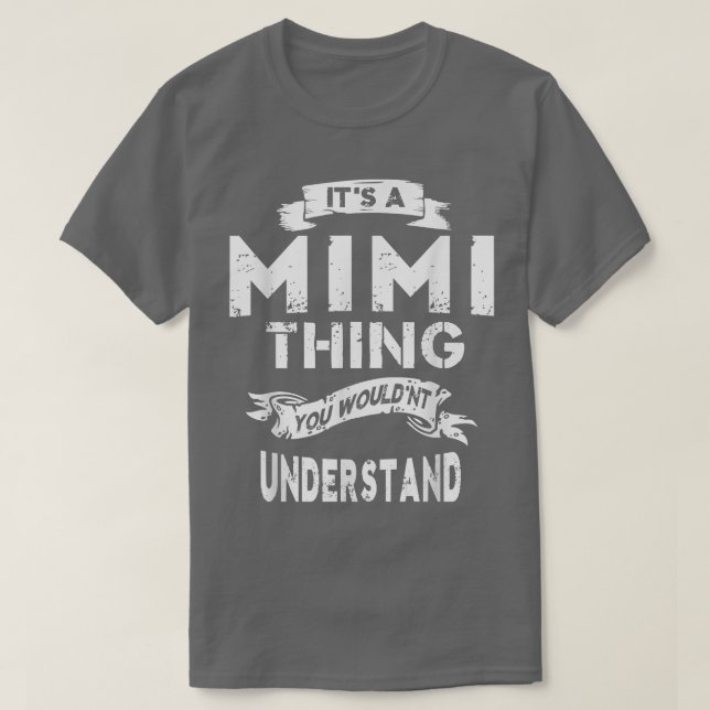 Camiseta É um Mimi Thing Avó Presente para as Mulheres  (Frente do Design)