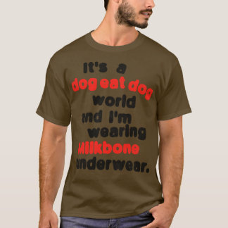 Camiseta É um Mundo de Cachorros Comendo Cachorro Eu estou 