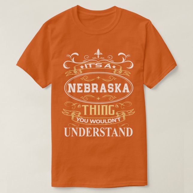 Camiseta É Um Nebraska Que Você Não Entenderia (Frente do Design)