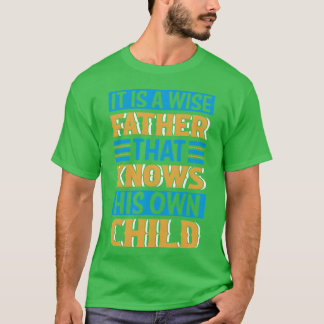Camiseta É Um Pai Sábio Engraçado