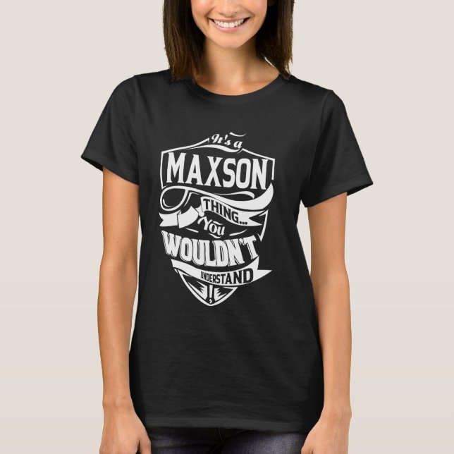 Camiseta É um presente de coisas MAXSON (Frente)