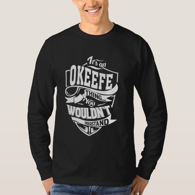 Camiseta É um presente de coisas OKEEFE (Frente)