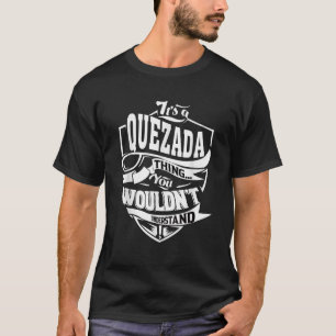 Camiseta É um presente de coisas QUEZADA