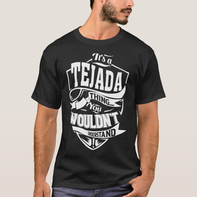 Camiseta É um presente de coisas TEJADA (Frente)