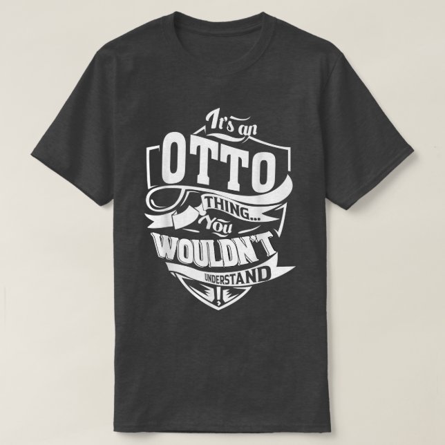Camiseta É um presente de OTTO (Frente do Design)