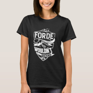 Camiseta É um presente FORDE
