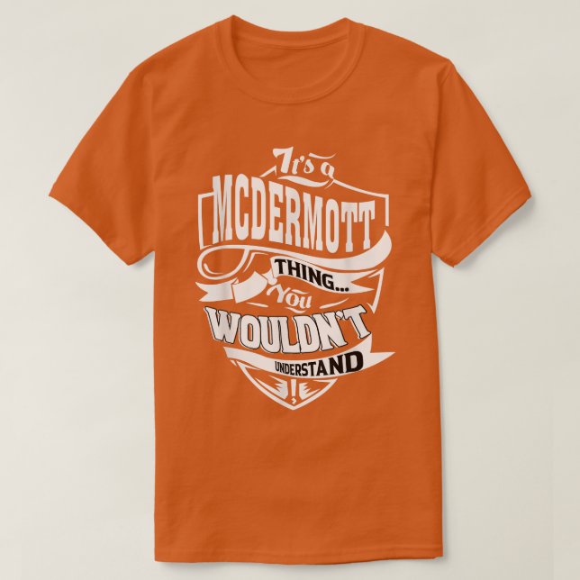 Camiseta É um presente MCDERMOTT (Frente do Design)