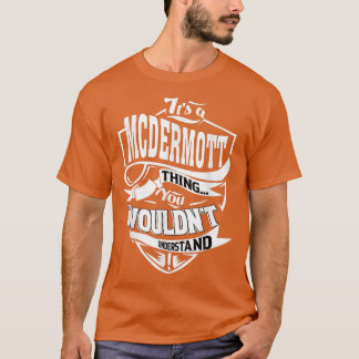 Camiseta É um presente MCDERMOTT