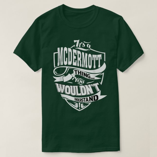 Camiseta É um presente MCDERMOTT (Frente do Design)