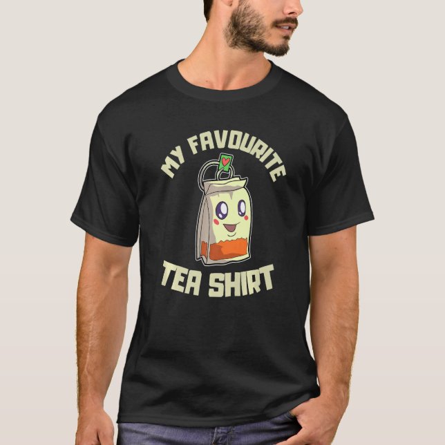 Camiseta É Um Teabag Que Lança Minha Saco De Chá Favorita (Frente)