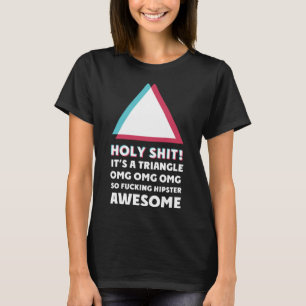 Camiseta é um triângulo MAC Humor Sassy hipster