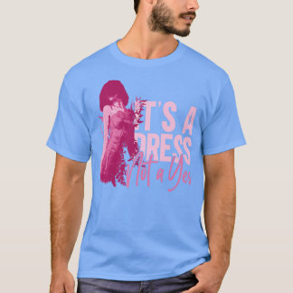 Camiseta É Um Vestido Não Uma Mulher Feminista Sim