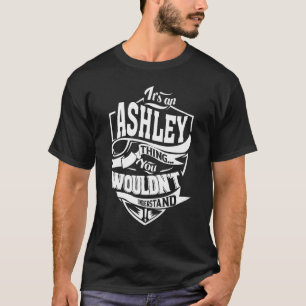Camiseta É uma Ashley Thing