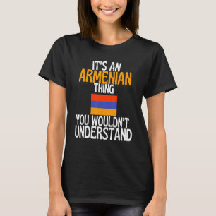 Camiseta É uma coisa armênia que você não entenderia Arme