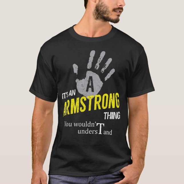 Camiseta É uma coisa ARMSTRONG que você não entenderia (Frente)