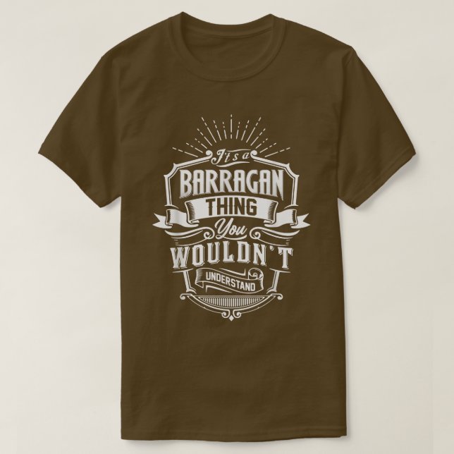 Camiseta É uma coisa BARRAGAN que você não entenderia. (Frente do Design)