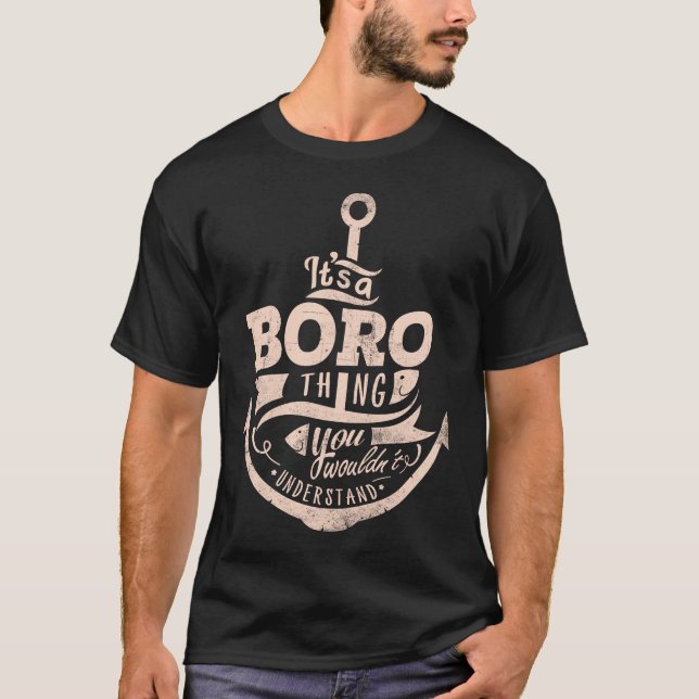 Camiseta É uma coisa BORO, você não entenderia (Frente)