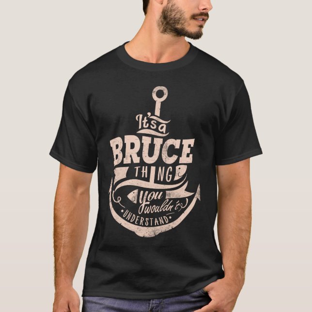 Camiseta É uma Coisa BRUCE, você não entenderia (Frente)