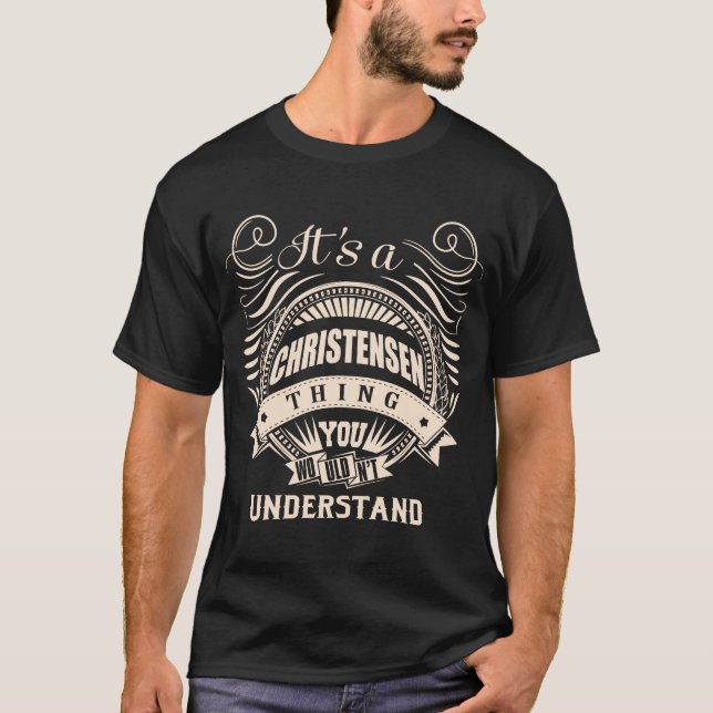 Camiseta É uma coisa CHRISTENSEN que você não entenderia (Frente)