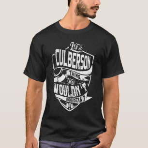 Camiseta É uma coisa CULBERSON, você não entenderia