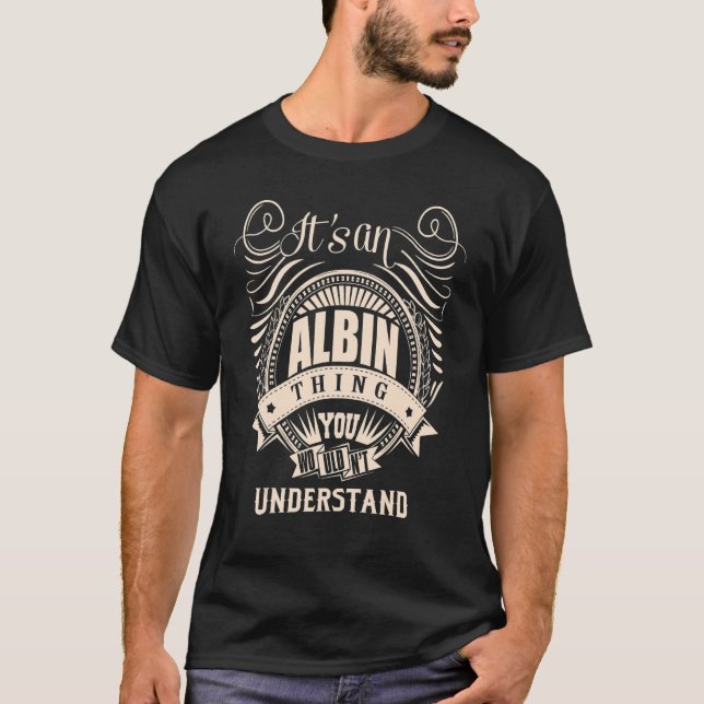 Camiseta É uma coisa da ALBIN que você não entenderia (Frente)