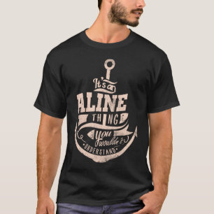 Camiseta É uma coisa da ALINE, você não entenderia