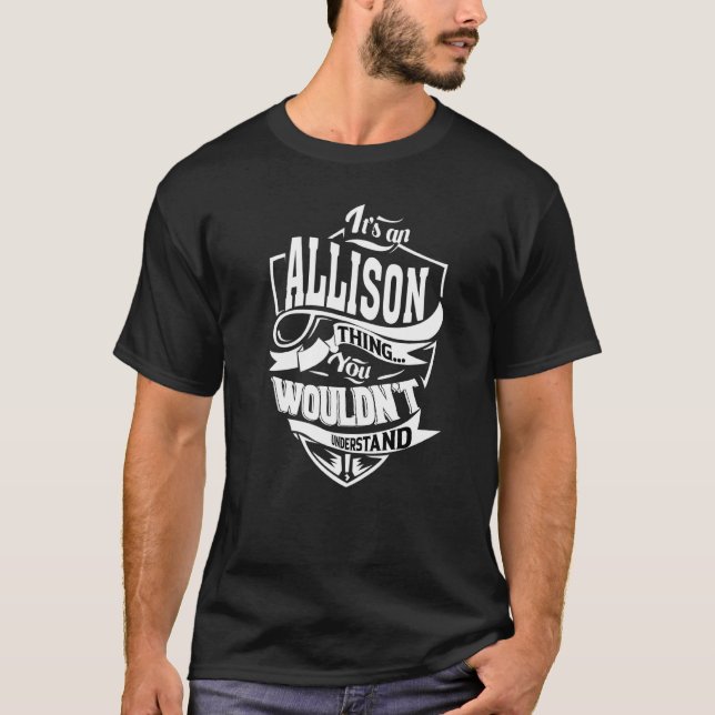 Camiseta É Uma Coisa Da Allison (Frente)