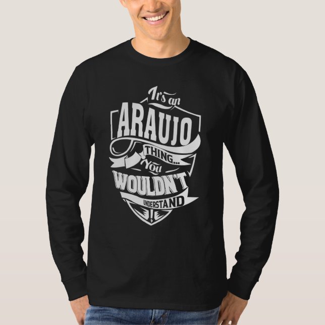 Camiseta É Uma Coisa Da Araujo (Frente)