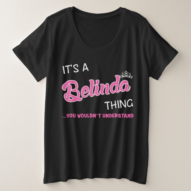 Camiseta É uma coisa da Belinda que você não entenderia (Frente do Design)