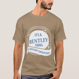 Camiseta é uma coisa da Bentley, você não entenderia humor