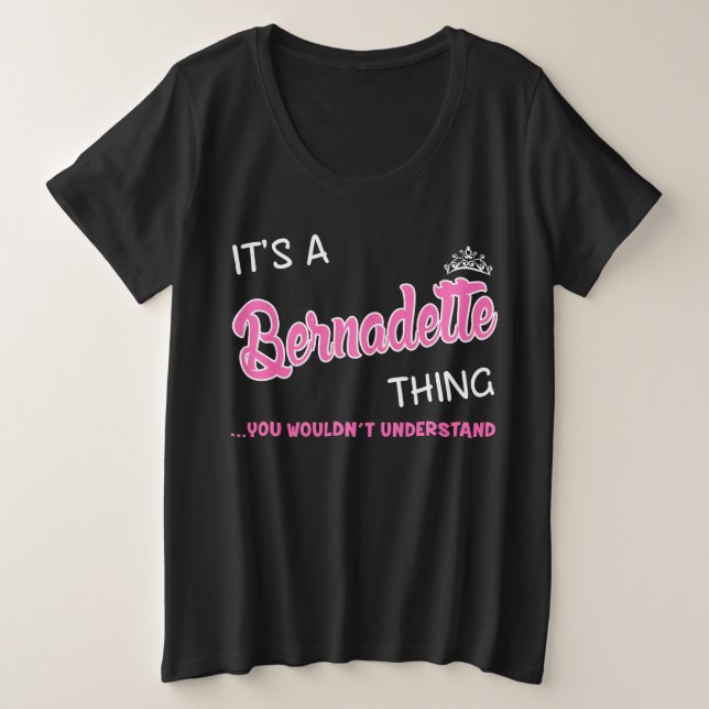 Camiseta É uma coisa da Bernadette que você não entenderia (Frente do Design)