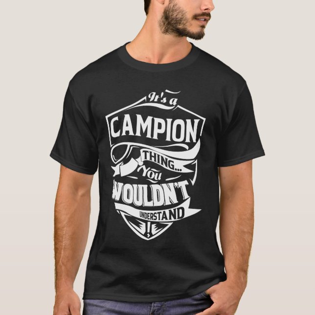 Camiseta É uma coisa da CAMPION que você não entenderia (Frente)