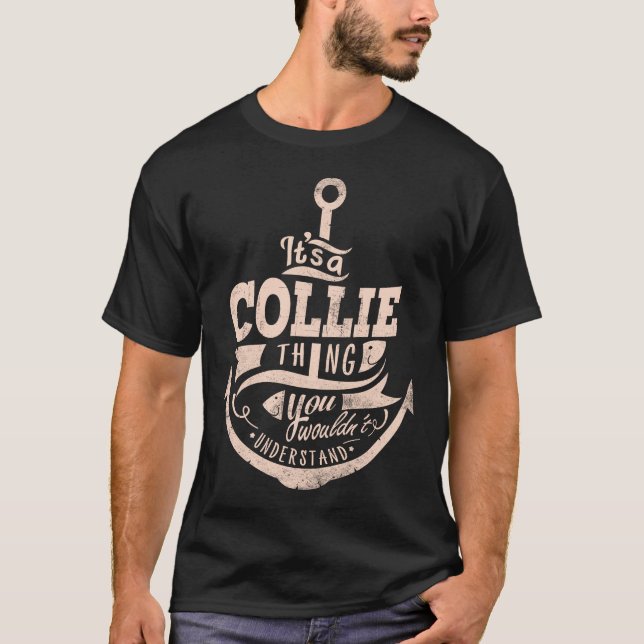 Camiseta É uma Coisa da COLLIE, você não entenderia (Frente)