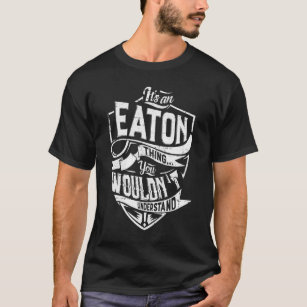 Camiseta É uma coisa da EATON, você não entenderia
