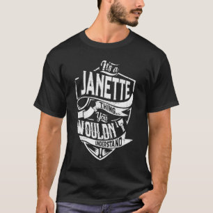 Camiseta É uma coisa da JANETTE, você não entenderia