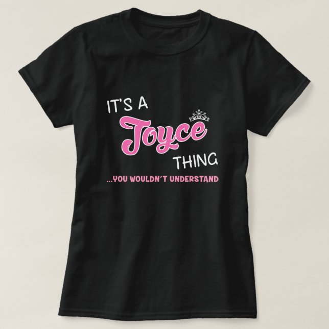 Camiseta É uma coisa da Joyce que você não entenderia (Frente do Design)