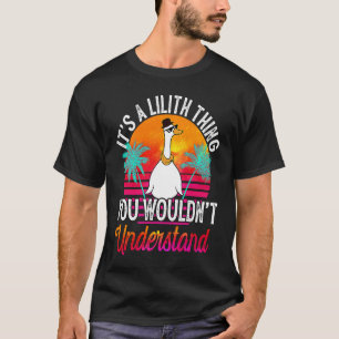 Camiseta É uma Coisa da Lilith que Você Não Entenderia Lil