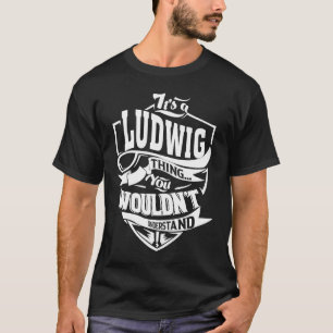 Camiseta É uma coisa da LUDWIG