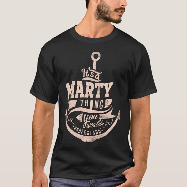 Camiseta É uma coisa da MARTY, você não entenderia (Frente)