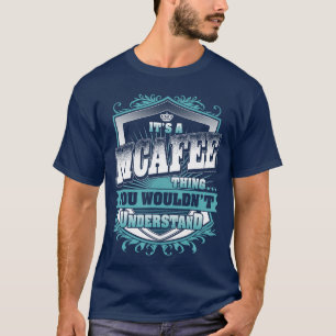 Camiseta É uma coisa da MCAFEE que você não entenderia Nome