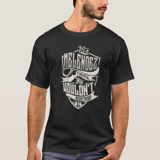 Camiseta É uma coisa da MELENDEZ que você não entenderia