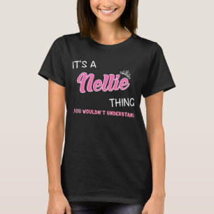 Camiseta É uma coisa da Nellie que você não entenderia