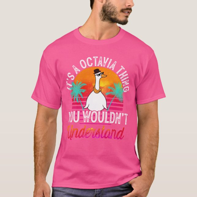 Camiseta É uma coisa da Octavia que você não entenderia (Frente)