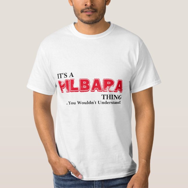 Camiseta É uma coisa da PILBARA... que você não entenderia! (Frente)