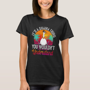 Camiseta É uma Coisa da Shaina que Você Não Entenderia Shai