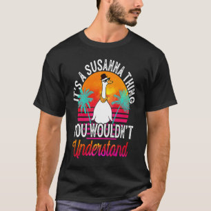 Camiseta É uma coisa da Susanna que você não entenderia Sus